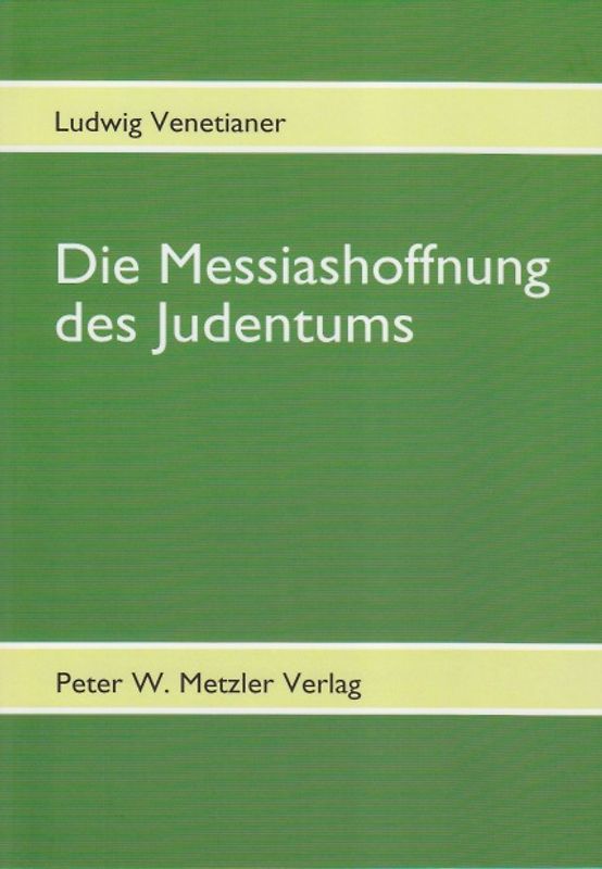 Die Messiashoffnung des Judentums