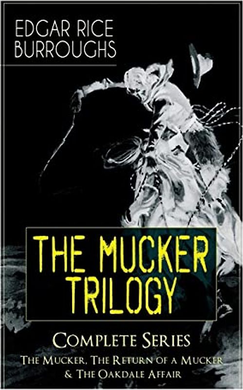 The MUCKER TRILOGY - Complete Series
