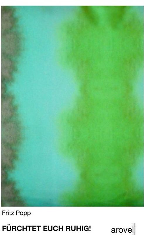 FÜRCHTET EUCH RUHIG!