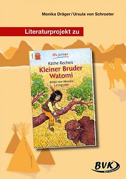 Literaturprojekt - Kleiner Bruder Watomi