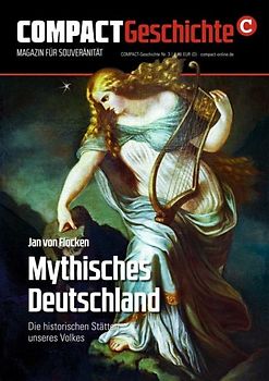 COMPACT-Geschichte 3: Mythisches Deutschland