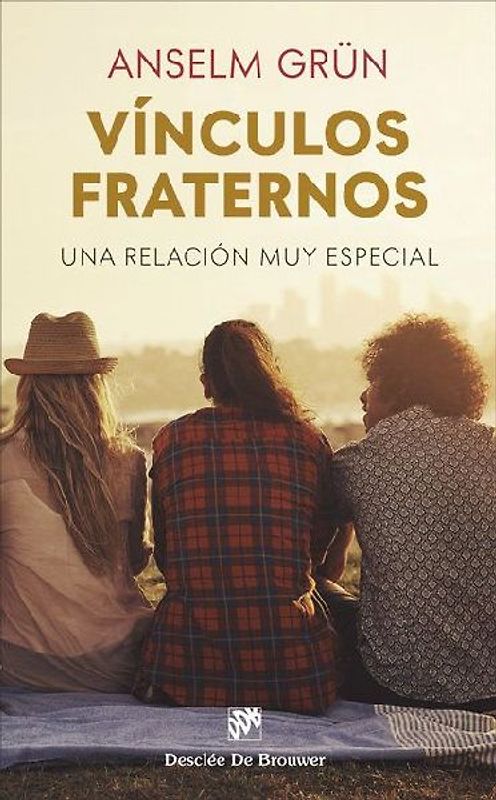Vínculos fraternos : una relación muy especial
