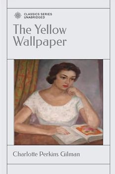 The Yellow Wallpaper