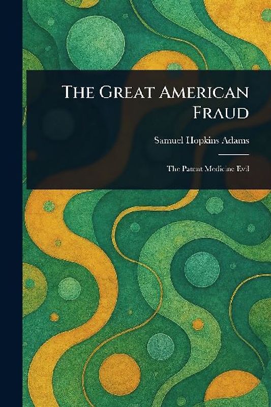 The Great American Fraud