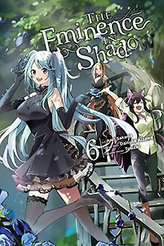 The Eminence in Shadow, Vol. 6 (manga) (The Eminence in Shadow, 6)