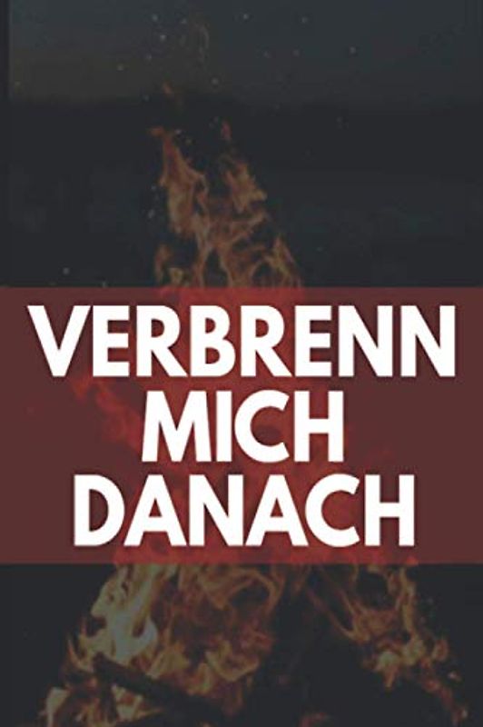 Verbrenn mich Danach: teenager - jugend - Erwachsene - buch deutsch