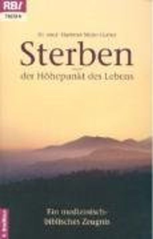 Sterben - der Höhepunkt des Lebens