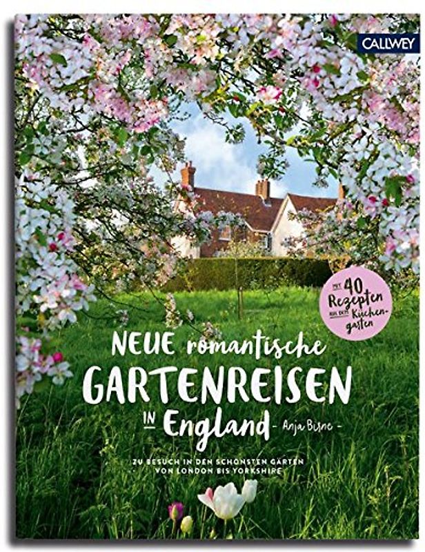 Neue romantische Gartenreisen in England