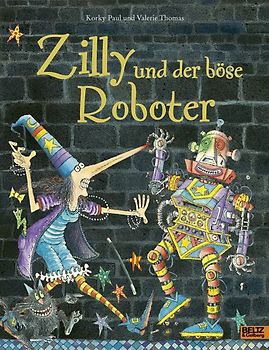Zilly und der böse Roboter. Vierfarbiges Bilderbuch