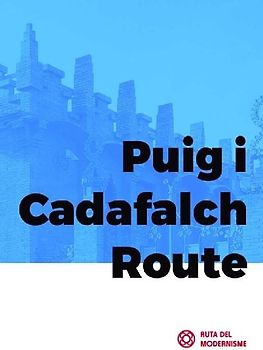 Puig i Cadafalch Route