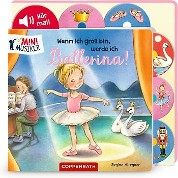Wenn ich groß bin, werde ich Ballerina! (Soundbuch)