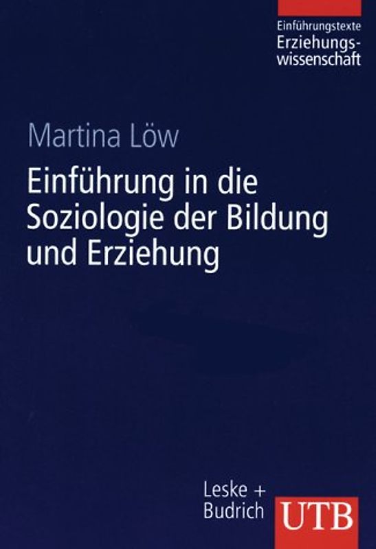 Einführung in die Soziologie der Bildung und Erziehung