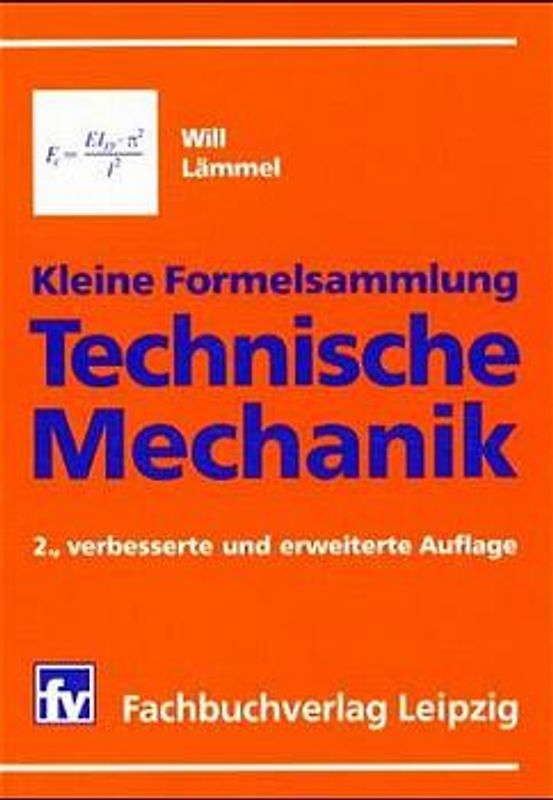 Kleine Formelsammlung Technische Mechanik