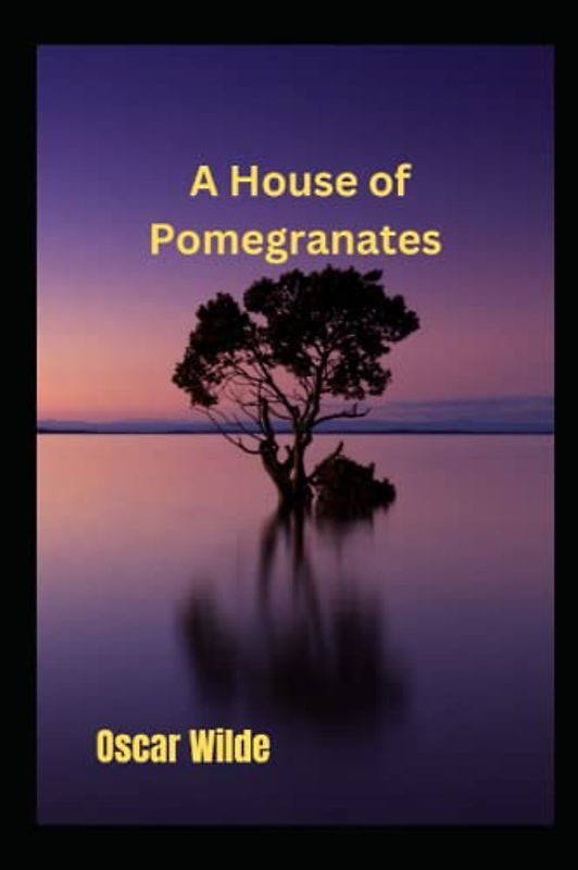 A House of Pomegranates