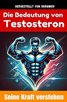 Die Bedeutung von Testosteron