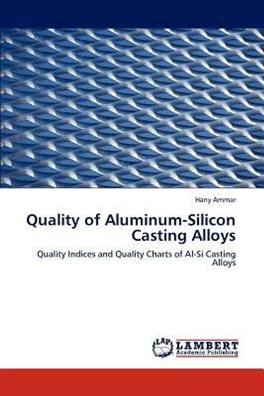 Quality of Aluminum-Silicon Casting Alloys