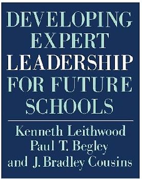 Developing Expert Leadership For Future Schools