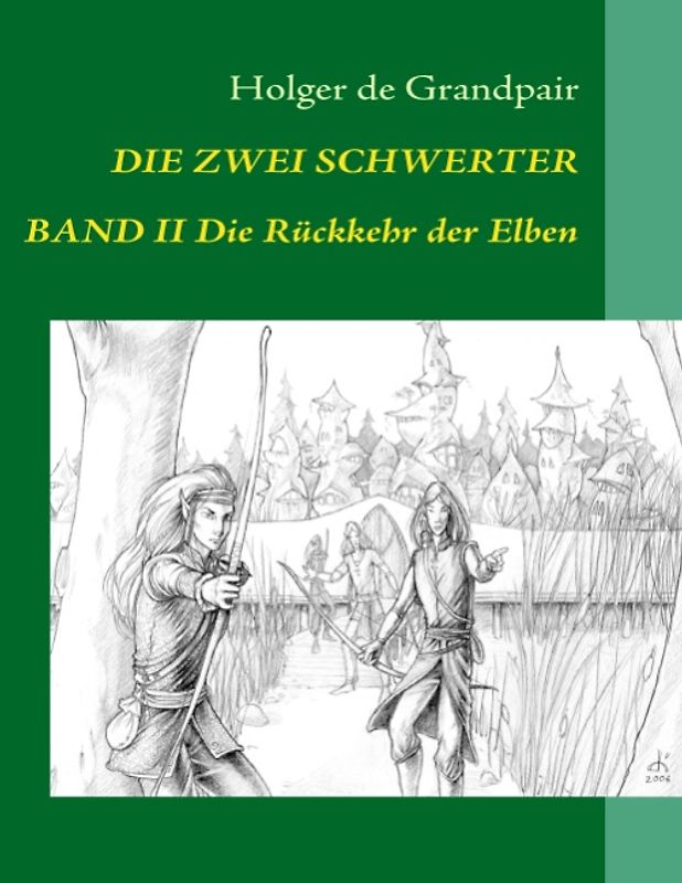 Die Zwei Schwerter, Band 2. Die Rückkehr der Elben