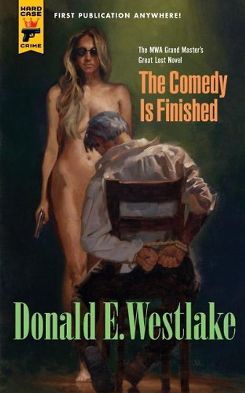 The Comedy is Finished (Hard Case Crime) - Westlake, Donald E.