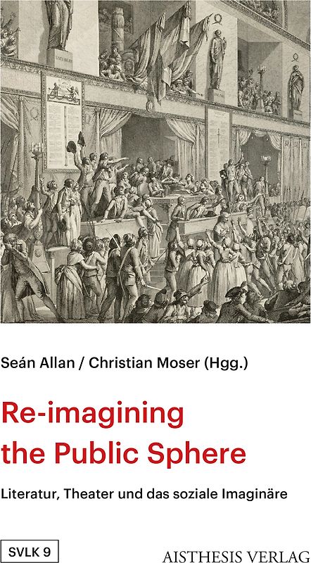 Re-imagining the Public Sphere in the Long Nineteenth Century
