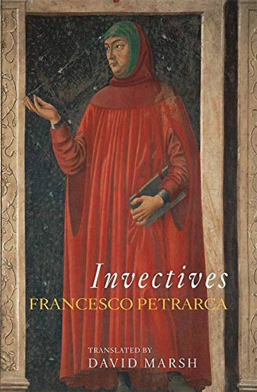 Invectives (I Tatti Renaissance Library)
