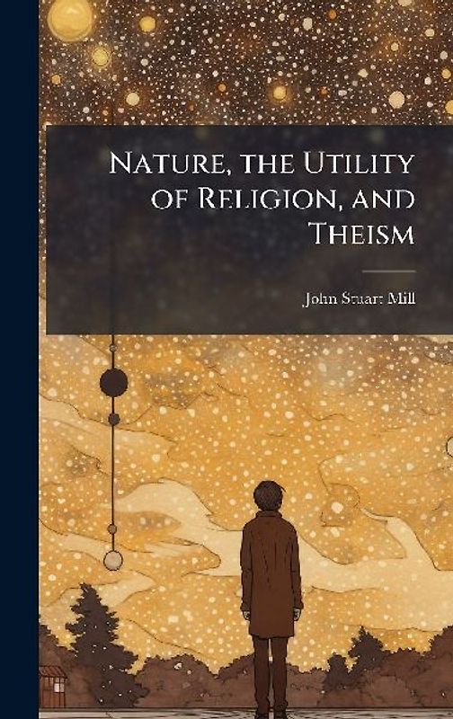 Nature, the Utility of Religion, and Theism