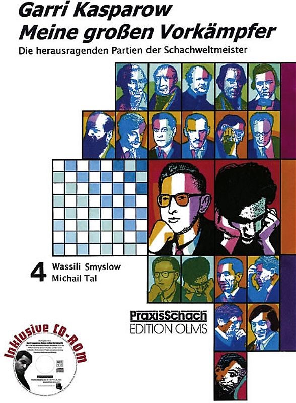 Meine grossen Vorkämpfer / Meine grossen Vorkämpfer. Die bedeutendsten Partien der Schachweltmeister,...