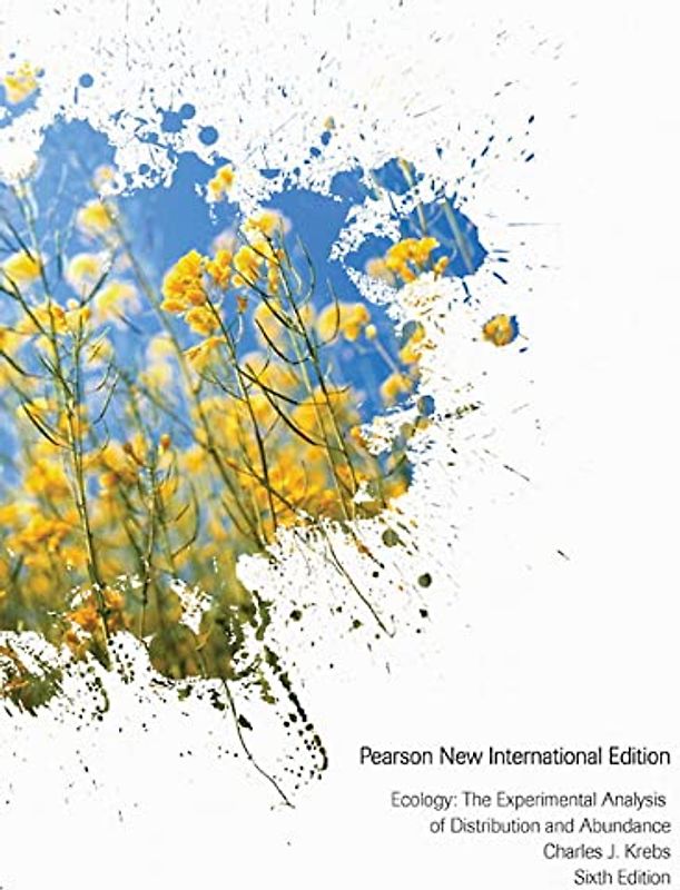 Ecology: The Experimental Analysis of Distribution and Abundance - Krebs, Charles J.