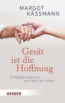 Gesät ist die Hoffnung