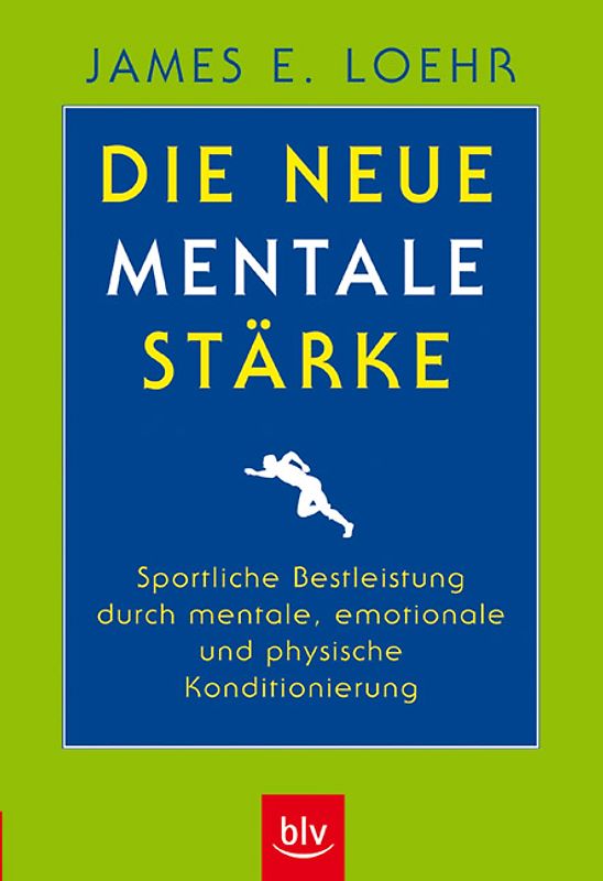 Die neue mentale Stärke