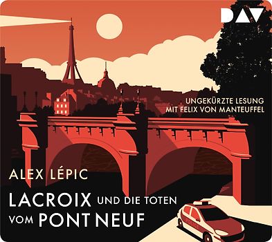 Lacroix und die Toten vom Pont Neuf. Sein erster Fall