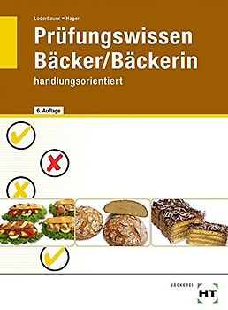 Prüfungswissen Bäcker/Bäckerin