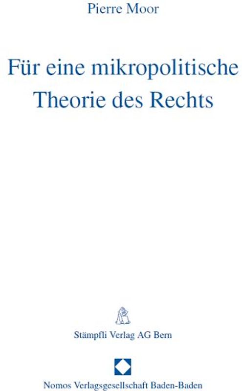 Für eine mikropolitische Theorie des Rechts