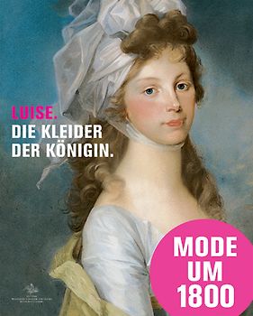 Luise - Die Kleider der Königin