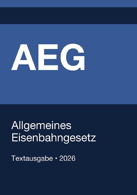 AEG - Allgemeines Eisenbahngesetz (Deutschland) 2026