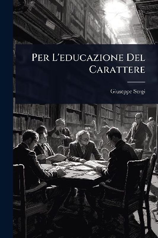 Per L'educazione Del Carattere