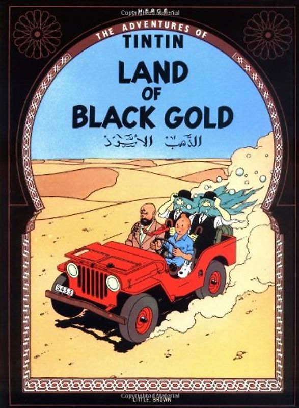 Land of the Black Gold (The Adventures of Tintin: Original Classic) - Hergé