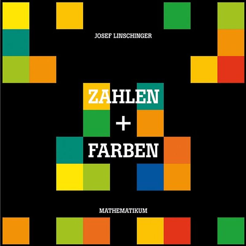 Josef Linschinger – Zahlen und Farben