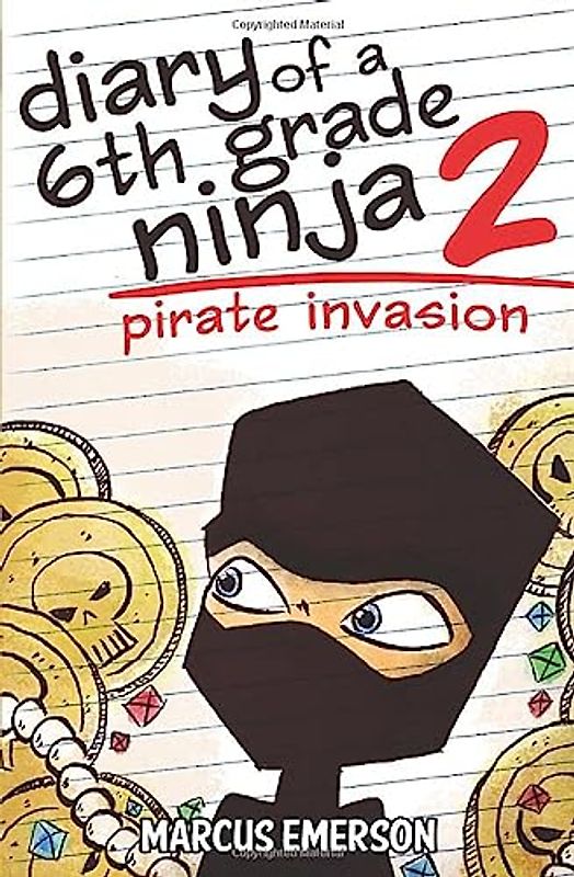 Diary of a 6th Grade Ninja 2: Pirate Invasion