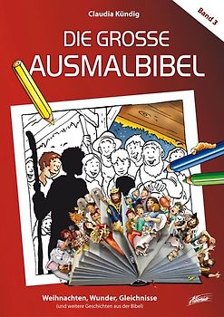 Die große Ausmalbibel 3 – Weihnachten, Wunder, Gleichnisse
