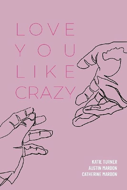 Love You Like Crazy