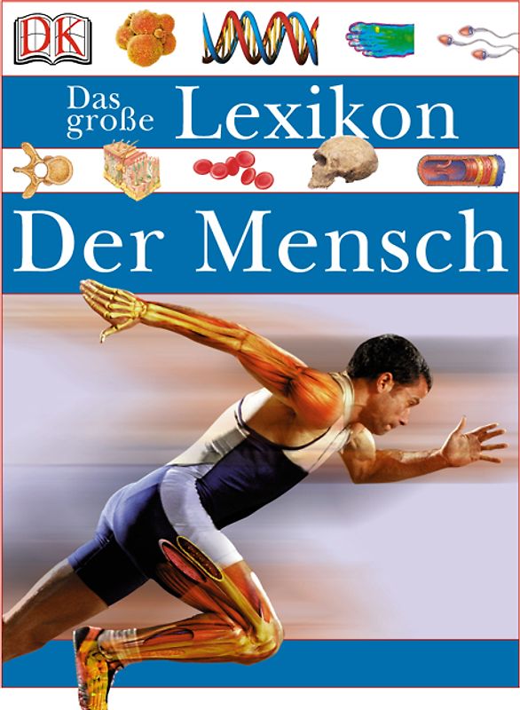Das große Lexikon: Der Mensch