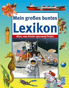 Mein großes buntes Lexikon