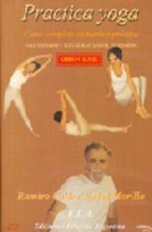Practica yoga : curso completo de yoga, nivel medio con DVD