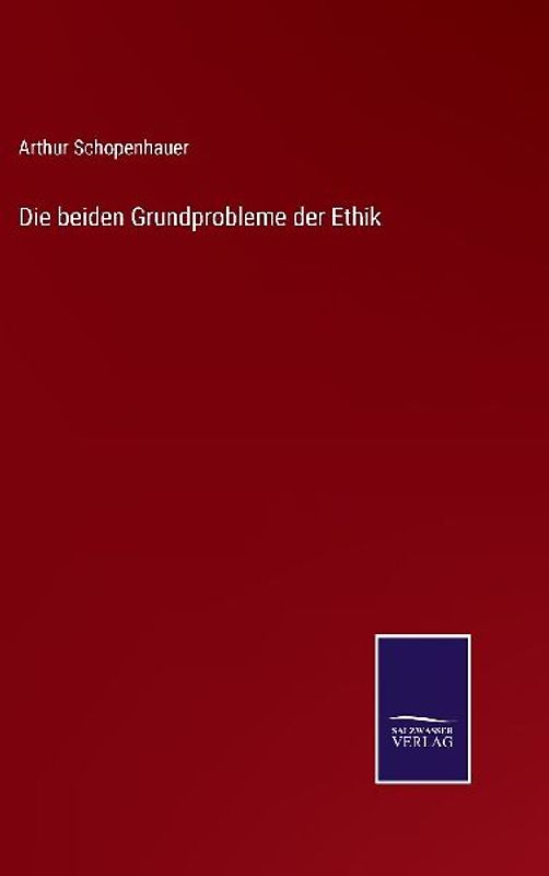 Die beiden Grundprobleme der Ethik