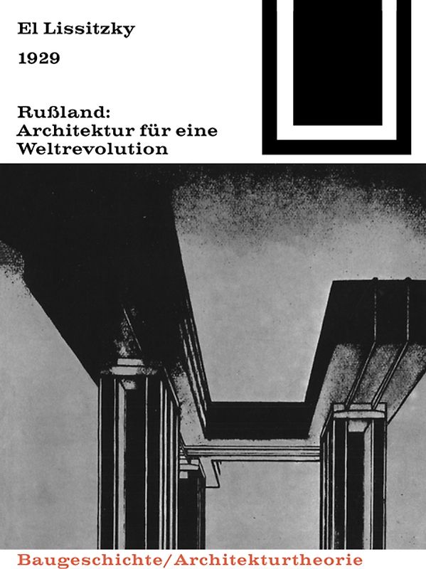 1929 Rußland: Architektur für eine Weltrevolution