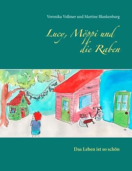 Lucy, Möppi und die Raben