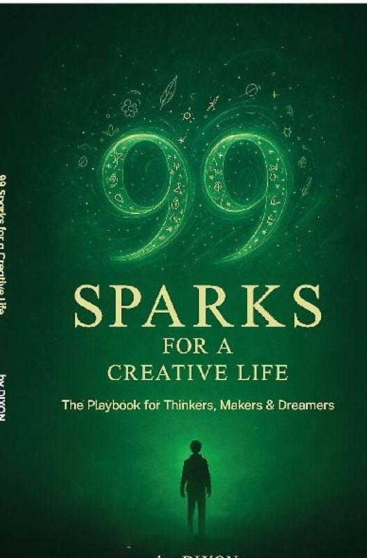 99 Sparks for a Creative Life