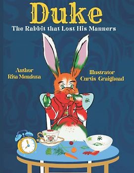 Duke: The Rabbit that lost his manners children storytelling, animals book, bed time story, educational book, kids books, storytelling animal, book for kids