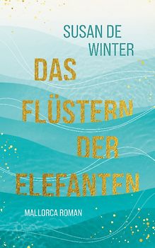 Das Flüstern der Elefanten